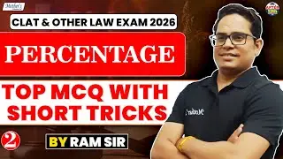 Percentage Class 2 | Top MCQs with Short Tricks for CLAT 2026 | Percentage by Ram Sir