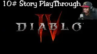 Diablo 4 | Part 10 Story PlayThrough | Orbei & Genbar Boss fights
