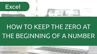 How to Display a Zero at the Beginning of a Number in Excel