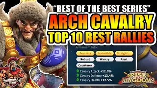 The Best Cavalry Arch Rallies in RoK - Rise of Kingdoms