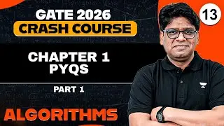 Algorithms 13 | Algorithms Chapter 1 PYQs (Part 1) |  GATE 2026 Crash Course | Pankaj Sharma Sir