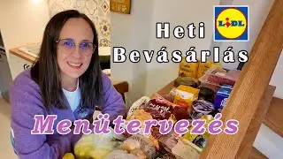 Heti LIDL Bevásárlás és Menütervezés - Január vége