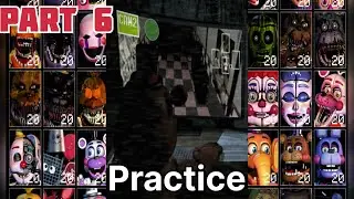 Practicing FNAF UCN | part 6