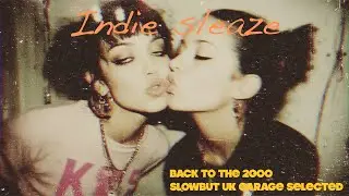 Back to the 2000&rsquo;s | Indie Sleaze Era ㅣ slowbut selected