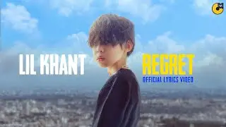 Lil Khant - REGRET  ( Official Lyrics Video)