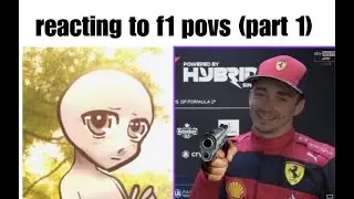 f1 y/n pov reaction (part 1)