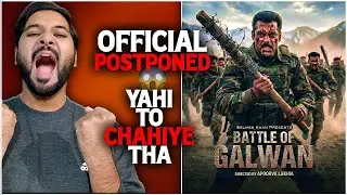 Battle Of Galwan Officially POSTPONED | Battle Of Galwan New Release Date Update  | Salman Khan