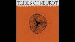 Tribes of Neurot - Metamorphosis