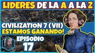 CIVILIZATION 7 (VII) Ep 17 - LIDERES de la A a la Z (ADA LOVELACE)