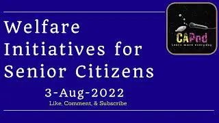 Welfare initiatives for Senior Citizens