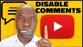 How To Disable Comments On YouTube Video - NEW