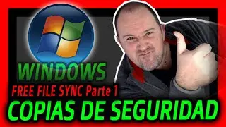 Como hacer ⭐ COPIAS de SEGURIDAD ⭐ en WINDOWS 10 - Gratis con FreeFileSync - Parte 1 - 2022