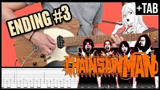 [HAWATARI NIOKU CENTI] CHAINSAW MAN (Ending 3) - Guitar TAB Tutorial