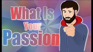 3 Questions To Find Your Passion! The Real Ep.3
