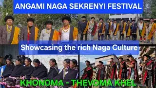 KHONOMA - THEVOMA KHEL | SEKRENYI FESTIVAL | Teirhüthe | NORTH EAST INDIA