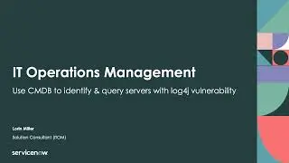 How To - Use the CMDB to identify & query servers with the log4j vulnerability