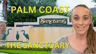 Palm Coast Florida Driving Tour: The Sanctuary I Palm Coast Florida Living