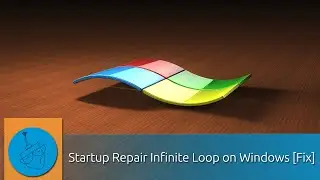 Startup Repair Infinite Loop on Windows [Fix]