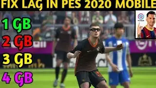 How to Fix Lag in PES 2021 Mobile | PES 2021 Lag Fix on 2GB & 3GB Ram devices - #PES2021​
