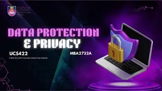 UCS422 - DATA PROTECTION AND PRIVACY