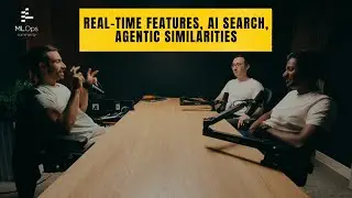Real-time features, AI search, Agentic similarities