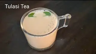 Tulasi Tea/ Basil leaves Tea/Healthy Tea Recipe