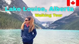 Lake Louise, Banff National Park | Alberta Walking Tour