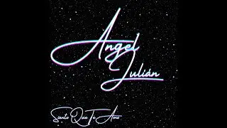 Siento Que Te Amo - Angel Julian