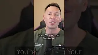 You&rsquo;re Washing Your Face Wrong