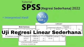 Tutorial Uji Regresi Linear Sederhana dengan SPSS dan Interpretasi Output