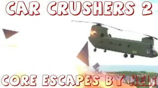 ROBLOX CAR CRUSHERS 2 CORE / NUKE ESCAPES BY HELICOPTER HD