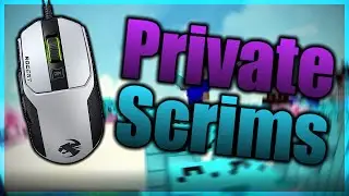 Private Scrims (Ft OGWilly HeyMeh xRumbum)