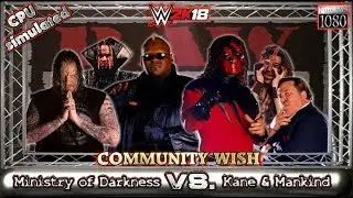 WWE2K18 GAMEPLAY: Ministry of Darkness VS. Kane & Mankind | Community Wish