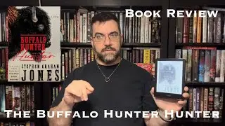 The Buffalo Hunter Hunter Book Review Stephen Graham Jones Vampire Horror Historical Fiction NEW