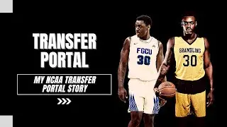 My NCAA Transfer Portal Story | 2020