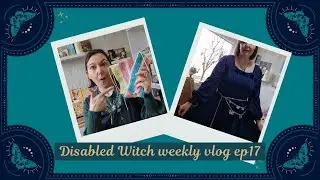 Learning crochet & I got a new dress | Disabled Witch Weekly Vlog 17 [CC]