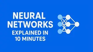 Neural Networks Explained in 10 Minutes | Beginner-Friendly AI Tutorial