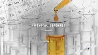 AHS 154: Chapter 17.2 - Chemical Defenses