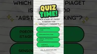 &ldquo;Which stage of Piaget&rsquo;s theory involves abstract thinking? 🤔🧠 Comment your answer!&rdquo;#shorts #ctet