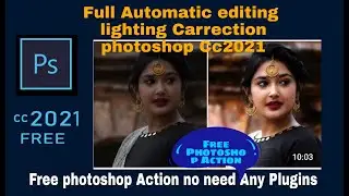 Automatic photo Lighting perfect Correction Photoshop cc 2021colour correction in Photoshop cc 2021