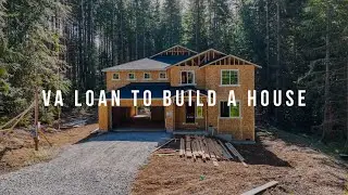 VA Loan  to Build a House