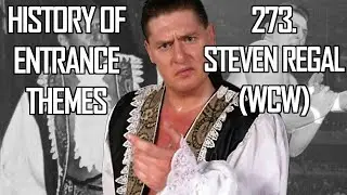 History of Entrance Themes #273. - Steven Regal (WCW)