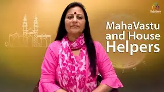 MahaVastu and House Helpers | Acharya Bharti Verma