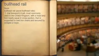 What does bullhead rail mean?