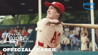 A League of Their Own - Official Teaser | Prime Video