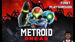 🔴 METROID DREAD - FIRST PLAYTHROUGH [Nintendo Switch]