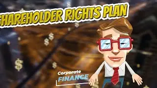 Shareholder rights plan 💲 CORPORATE FINANCE 💲