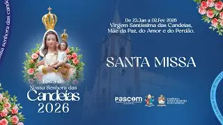 FESTA DE NOSSA SRA. DAS CANDEIAS | SANTA MISSA 16H | 02/02/2026