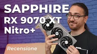 Sapphire RX 9070 XT Nitro+ ha un design eccezionale! | Recensione