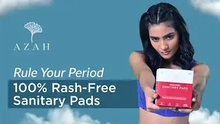 Azah Sanitary Pads || Experience Ultimate Comfort Without Period Rashes